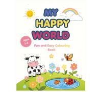 My Happy World: A Fun Colouring Book for Kids Ages 3-6