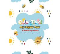 My Happy Year: A Month-by-Month Colouring Book for Kids: 12 Seasonal Themes with Inspiring Quotes, Fun Colouring Pages for Boys and Girls Ages 3-8