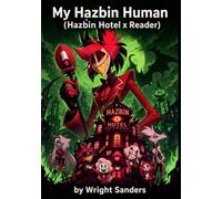 My Hazbin Human (Hazbin a Hotel x Reader)