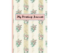 My Healing Journey : Journal Notebook: Write down your healing journey on the paper.