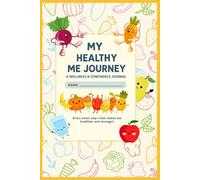 MY HEALTHY ME JOURNEY: A WELLNESS & CONFIDENCE JOURNAL