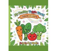My healthy veggies world -colour &learn