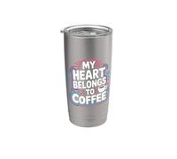 My Heart Belongs To Coffee Caffeine Drink Morning - Vaso térmico de acero inoxidable de doble pared