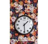 My Heart is a Little Wild Thing