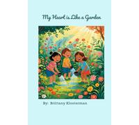 My Heart is Like a Garden