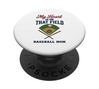 My Heart Is On That Field Baseball Mom Proud Game PopSockets PopGrip Adhesivo