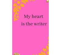 my heart is the writen: Notebook designed for diary or agenda with 100 pages available for writing