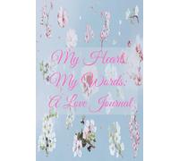 My Heart, My Words: A Love Journal
