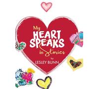 My Heart Speaks in Stories