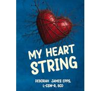 My Heart String: The Creation of the Man and My Daddy