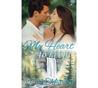 My Heart to Keep (Chickadee Falls)