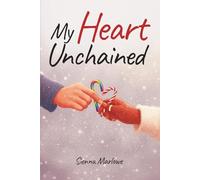 My Heart Unchained