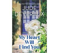 My Heart Will Find You: A Novel