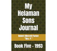 My Helaman Sons Journal: Book Five - 1993