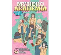 My Hero Academia: School Briefs, Vol. 6: Volume 6