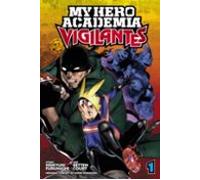My Hero Academia: Vigilantes Vol. 1