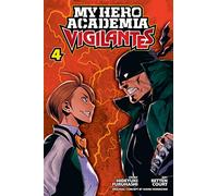 My Hero Academia: Vigilantes, Vol. 4: Volume 4