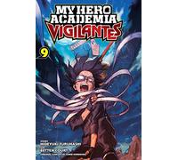 My Hero Academia: Vigilantes, Vol. 9: Volume 9