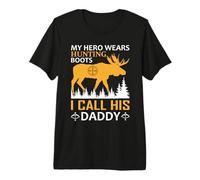 My Hero Wears Hunting Boots I Call His Daddy Hunter Life Camiseta Premium