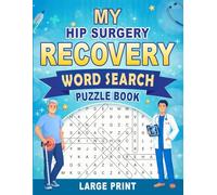 My Hip Surgery Recovery Word Search Puzzle Book: Post Hip Surgery Recovery Gifts for Men (100 Themed Puzzles) Activity Book for Rehab and Mobility ... x 11) Get Well Soon Support Gift for Adults