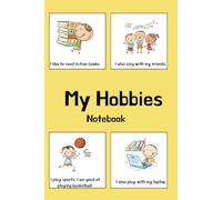 My Hobbies Notebook - 100-Page Journal for Crafts, DIY Projects & Creative Ideas,: Perfect for Crafters, DIY Enthusiasts & Hobby Lovers - Organize Projects, Sketch & Plan,Kids,Young and Adult
