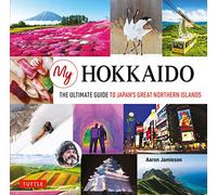 My Hokkaido – La guía definitiva de las grandes islas del norte de Japón