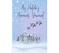 My Holiday Memories Journal: Aesthetic 6x9 Lined Notebook with 120 Pages for Christmas Writing, Ideas, and Reflections