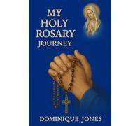 My Holy Rosary Journey