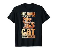 My Home Is Where The Cat Hair Sticks Cat Mama Día de la Madre Camiseta