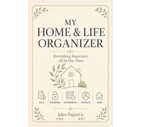 My Home & Life Organizer: Everything Important, All in One Place