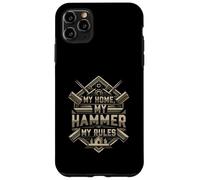 My Home My Hammer My Rules Carpenter Builder Design Carcasa para iPhone 11 Pro MAX