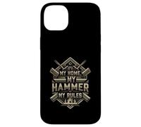 My Home My Hammer My Rules Carpenter Builder Design Carcasa para iPhone 14 Plus