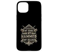My Home My Hammer My Rules Carpenter Builder Design Carcasa para iPhone 15 Plus