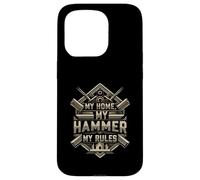 My Home My Hammer My Rules Carpenter Builder Design Carcasa para iPhone 15 Pro
