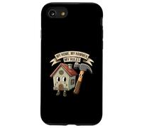 My Home My Hammer My Rules Funny Homeowner Handyman Design Carcasa para iPhone SE (2020) / 7/8