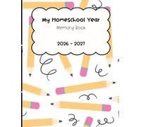 My Homeschool Year: A Student Memory Book for the 2026-2027 School Year