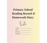 My Homework and Reading Diary: Primary School Communication Book