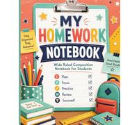 My Homework Notebook: A place to stay organized and do your best.
