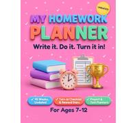 My Homework Planner: Pink Edition: Undated Assignment Tracker for Kids and ADHD Students Ages 7-12, with Turn-In Checklist, Reward Stars, and Project & Test Prep Pages