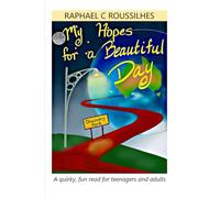 My Hopes for a Beautiful Day