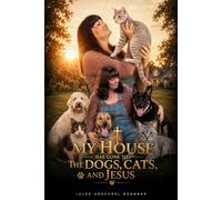 My House Has Gone to the Dogs, Cats, and Jesus