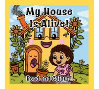 My House is Alive! Read and Colour