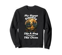 MY House Smells Like A Hug Fresh from The Oven Sudadera