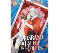 My Husband and I Sleep in a Coffin (Novel) Vol. 2