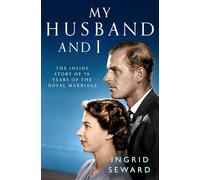 My Husband and I: The Inside Story of the Royal Marriage