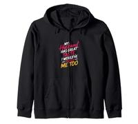 My Husband Has Great Taste I Would've Picked Me Too --- Sudadera con Capucha