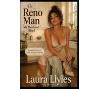 My Husband Hired a Reno Man: A faithful trad housewife comes undone at home (The Tradwife Becomes a Hotwife)