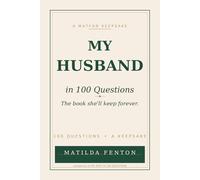 My Husband in 100 Questions: The book she'll keep forever