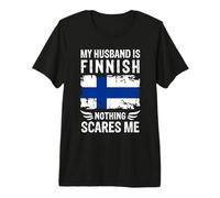 My Husband Is Finnish Nothing Scares Me Finnish Husband Camiseta Premium