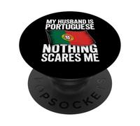 My Husband Is Portuguese Nothing Scares Me PopSockets PopGrip Adhesivo